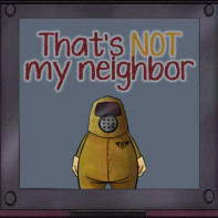 That's Not My Neighbor img